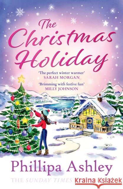 The Christmas Holiday Phillipa Ashley 9780008494322 HarperCollins Publishers