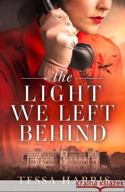 The Light We Left Behind TESSA HARRIS 9780008494865 HarperCollins Publishers