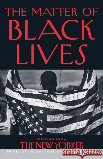The Matter of Black Lives: Writing from the New Yorker David Remnick 9780008498702 HarperCollins Publishers