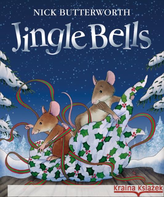 Jingle Bells Nick Butterworth Nick Butterworth 9780008499716 HarperCollins Children's Books