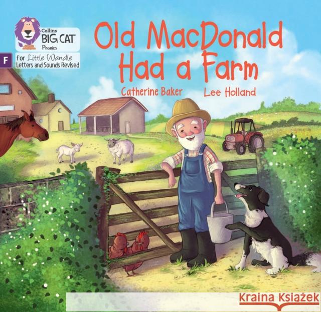 Old MacDonald had a Farm: Foundations for Phonics Catherine Baker 9780008502515 HarperCollins Publishers