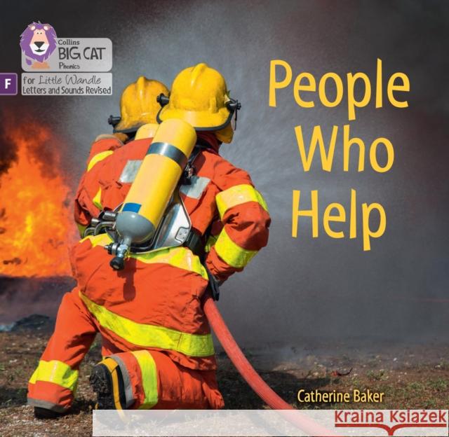 People Who Help: Foundations for Phonics Catherine Baker 9780008502539 HarperCollins Publishers