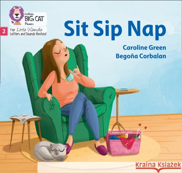 Sit Sip Nap: Phase 2 Set 1  9780008502584 HarperCollins Publishers