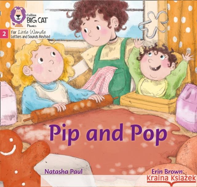 Pip and Pop: Phase 2 Set 3 Natasha Paul 9780008502614 HarperCollins Publishers