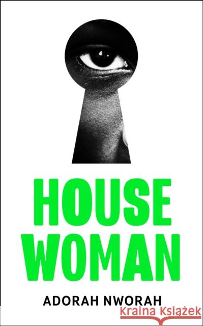 House Woman Adorah Nworah 9780008502713 HarperCollins Publishers