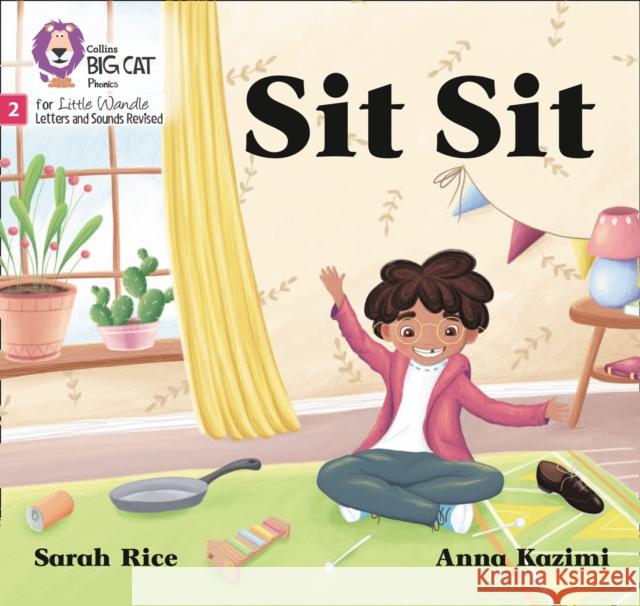 Sit Sit: Phase 2 Set 1 Sarah Rice 9780008503284 HarperCollins Publishers