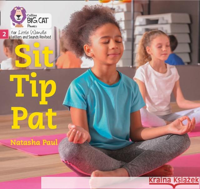 Sit Tip Pat: Phase 2 Set 1 Natasha Paul 9780008503291