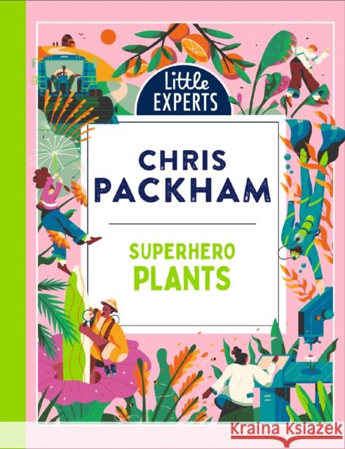 Superhero Plants Chris Packham 9780008503628