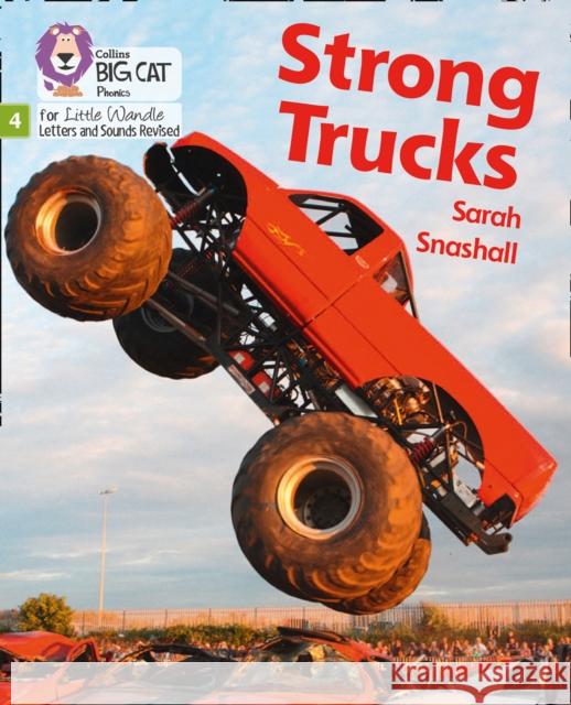 Strong Trucks: Phase 4 Set 1 Snashall, Sarah 9780008504274 HarperCollins Publishers