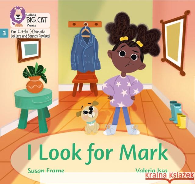 I Look for Mark: Phase 3 Set 1 Susan Frame 9780008504489 HarperCollins Publishers