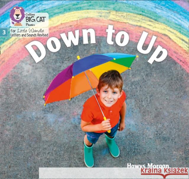 Down to Up: Phase 3 Set 1 Morgan, Hawys 9780008504519 HarperCollins Publishers