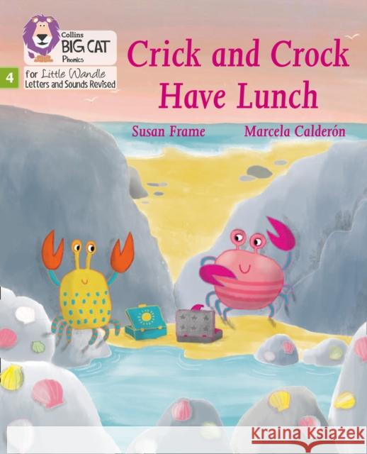 Crick and Crock Have Lunch: Phase 4 Set 1 Susan Frame 9780008504526 HarperCollins Publishers