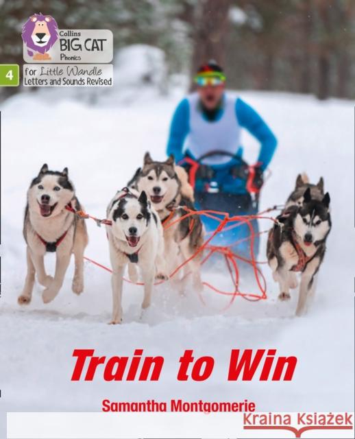 Train to Win: Phase 4 Set 2 Samantha Montgomerie 9780008504571 HarperCollins Publishers