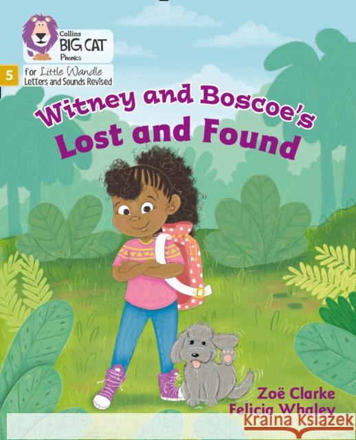 Witney and Boscoe's Lost and Found: Phase 5 Set 4 Clarke, Zoe 9780008504847 HarperCollins Publishers