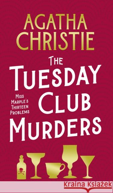The Tuesday Club Murders: Miss Marple’s Thirteen Problems Agatha Christie 9780008509354