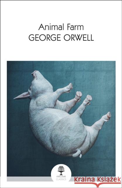 Animal Farm George Orwell 9780008509439 HarperCollins Publishers