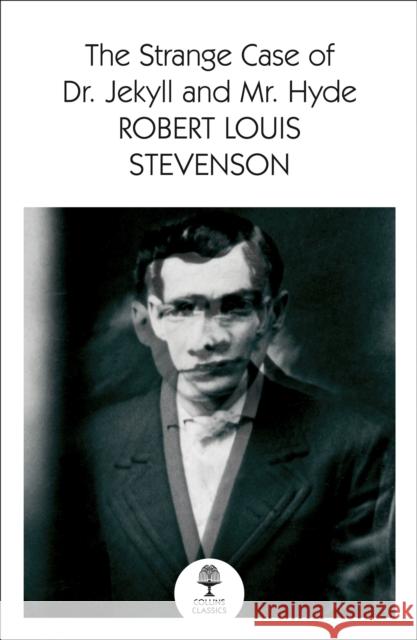 The Strange Case of Dr Jekyll and MR Hyde Stevenson, Robert Louis 9780008509446 HarperCollins Publishers