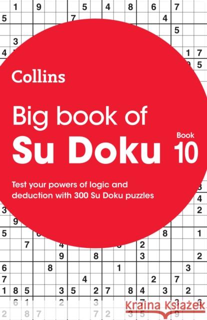 Big Book of Su Doku 10: 300 Su Doku Puzzles Collins Puzzles 9780008509743 HarperCollins Publishers