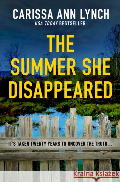 The Summer She Disappeared Carissa Ann Lynch 9780008511425