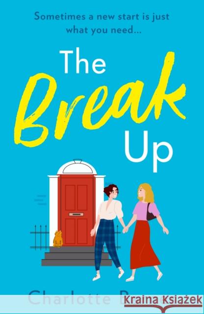 The Break Up Charlotte Barnes 9780008511593