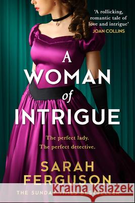 A Woman of Intrigue Sarah Ferguson Duchess of York 9780008513016