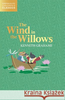 The Wind in the Willows Kenneth Grahame 9780008514549 