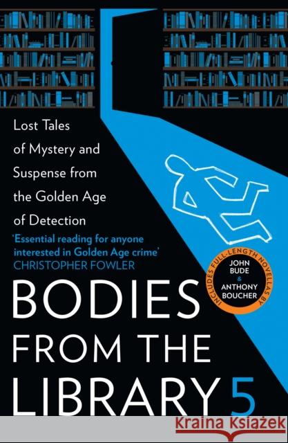 Bodies from the Library 5: Lost Tales of Mystery and Suspense from the Golden Age of Detection  9780008514808 HarperCollins Publishers