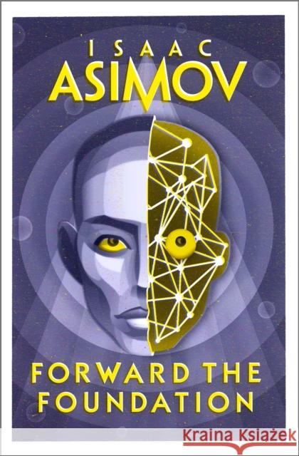 Forward the Foundation Isaac Asimov 9780008516208 HarperCollins Publishers