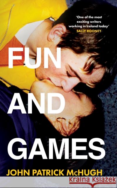 Fun and Games John Patrick McHugh 9780008517342