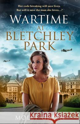 Wartime at Bletchley Park Molly Green 9780008518554 HarperCollins Publishers