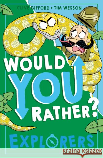 Would You Rather? Explorers Gifford, Clive 9780008521813