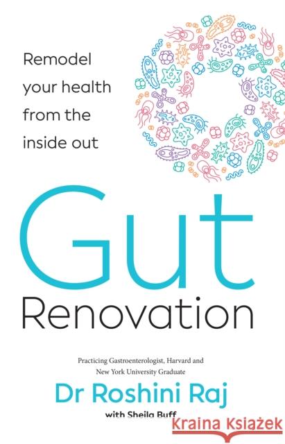 Gut Renovation: Remodel Your Health from the Inside out ROSHINI RAJAPAKSA 9780008523145 HarperCollins Publishers