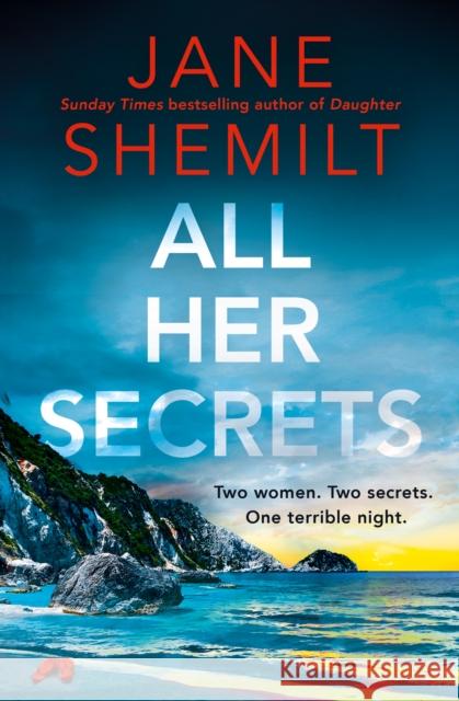 All Her Secrets Jane Shemilt 9780008524555 HarperCollins Publishers