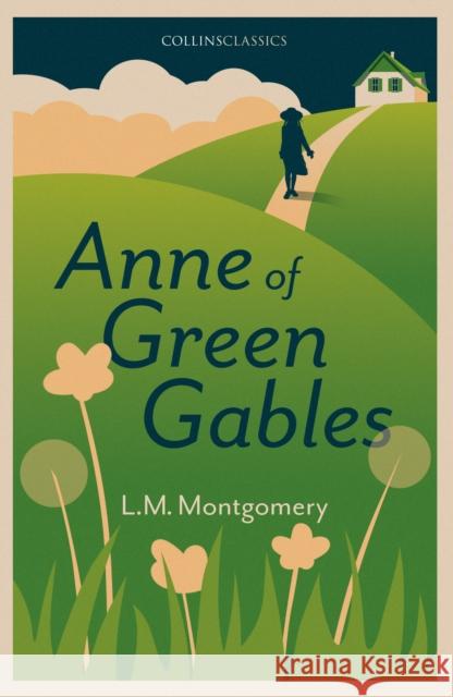 Anne of Green Gables Lucy Maud Montgomery 9780008526382 HarperCollins Publishers