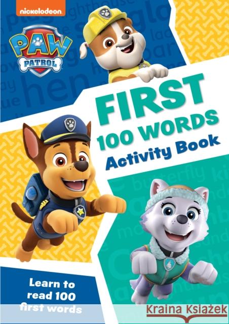 PAW Patrol First 100 Words Activity Book: Get Set for School! Collins Preschool 9780008526405 HarperCollins Publishers