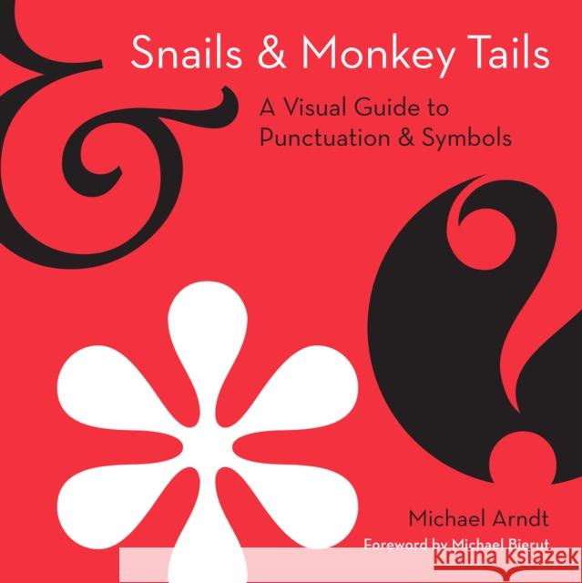 Snails and Monkey Tails Michael Arndt 9780008530204