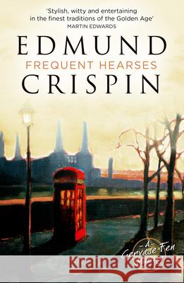 Frequent Hearses Edmund Crispin 9780008530518 HarperCollins Publishers