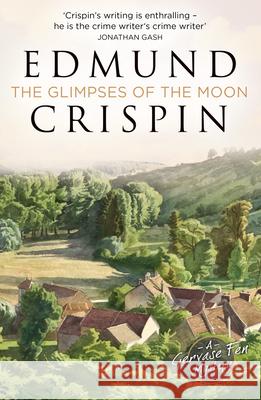 The Glimpses of the Moon Edmund Crispin 9780008530570 HarperCollins Publishers