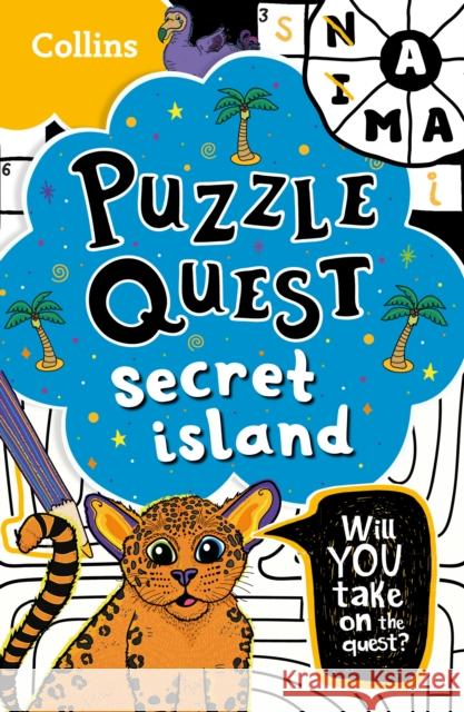 Secret Island: Solve More Than 100 Puzzles in This Adventure Story for Kids Aged 7+ Collins Kids 9780008532109
