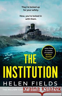 The Institution Helen Fields 9780008533472 HarperCollins Publishers