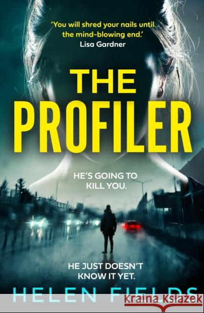 The Profiler Helen Fields 9780008533564 HarperCollins Publishers