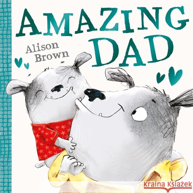 Amazing Dad Alison Brown 9780008534325 HarperCollins Publishers
