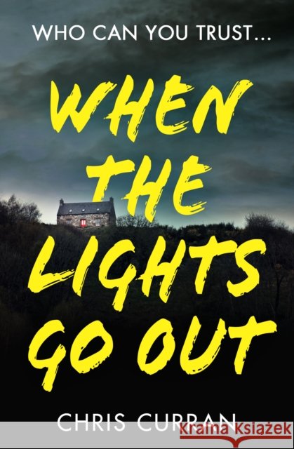 When The Lights Go Out Chris Curran 9780008534509