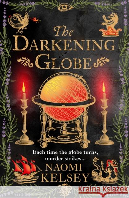 The Darkening Globe Naomi Kelsey 9780008534837 HarperCollins Publishers