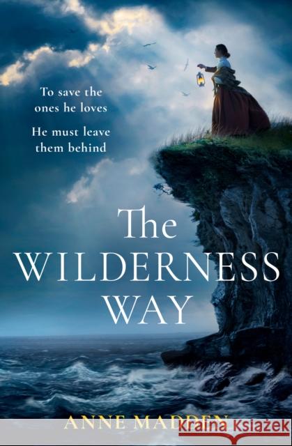 The Wilderness Way Anne Madden 9780008535315