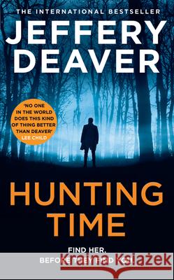 Hunting Time Jeffery Deaver 9780008538859 HarperCollins Publishers