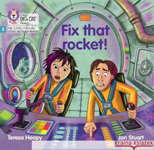 Fix that rocket!: Phase 3 Set 1 Heapy, Teresa 9780008539856 HarperCollins Publishers