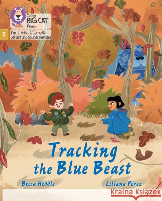 Tracking the Blue Beast: Phase 5 Set 1 Heddle, Becca 9780008540289 HarperCollins Publishers