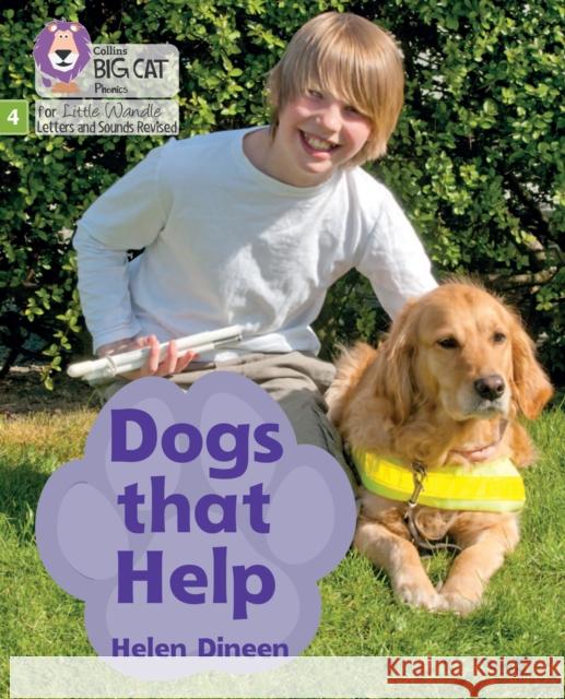 Dogs that Help: Phase 4 Set 1 Helen Dineen 9780008540661 HarperCollins Publishers