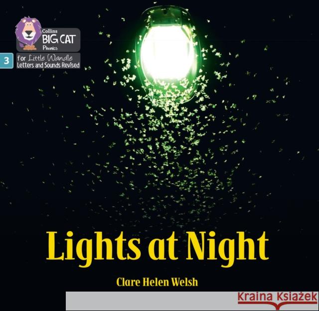 Lights at Night: Phase 3 Set 2 Clare Helen Welsh 9780008540760